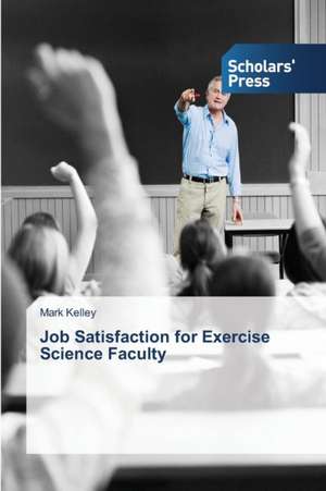 Job Satisfaction for Exercise Science Faculty