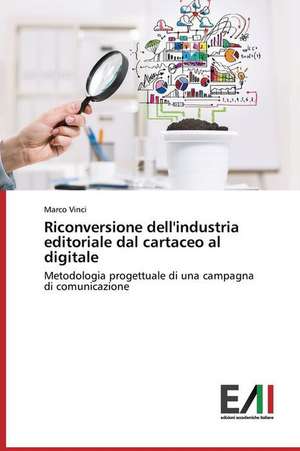 Riconversione Dell'industria Editoriale Dal Cartaceo Al Digitale