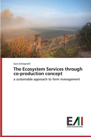 The Ecosystem Services Through Co-Production Concept