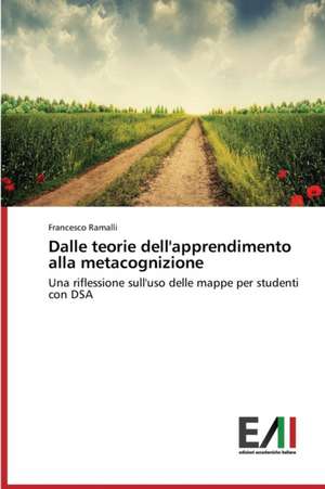 Dalle Teorie Dell'apprendimento Alla Metacognizione: I Riti Come Mezzo del Cambiamento de Francesco Ramalli