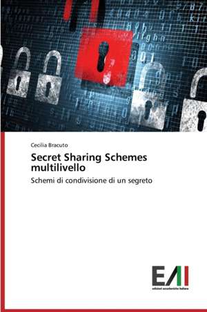 Secret Sharing Schemes Multilivello: La Spending Review de Cecilia Bracuto