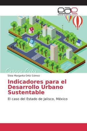 Indicadores Para El Desarrollo Urbano Sustentable