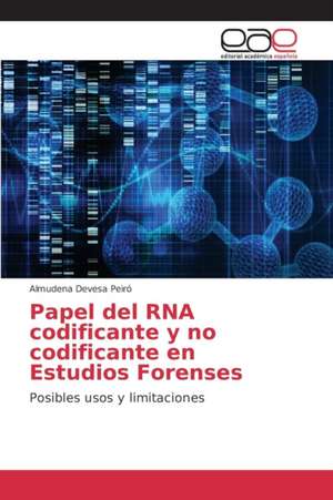 Papel del RNA Codificante y No Codificante En Estudios Forenses