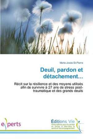 Deuil, Pardon Et Detachement...: A Relacao Entre O Envelhecer E a Demanda Pela Beleza de Marie-Josée St-Pierre