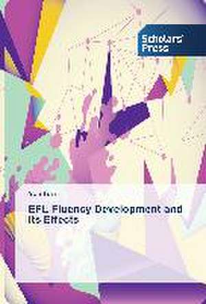 Efl Fluency Development and Its Effects: A Linkage with Migration de Yen Tran