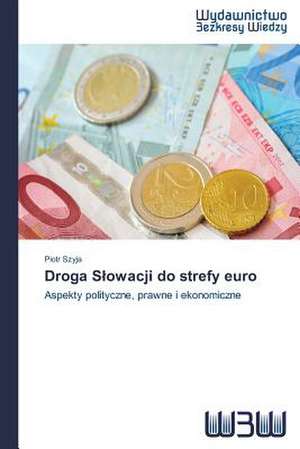 Droga S Owacji Do Strefy Euro: Rekl Mas Kampa a de Piotr Szyja