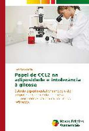 Estudo Experimental Em Modelo de Adiposidade Induzida Por Dieta Normocalorica/Rica Em Carboidratos Refinados: A Barragem Joao Leite - Goias de Renata Lacerda