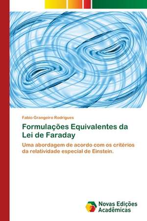 Formulacoes Equivalentes Da Lei de Faraday: Um Estudo NAS Academias de Sao Jose de Fabio Grangeiro Rodrigues