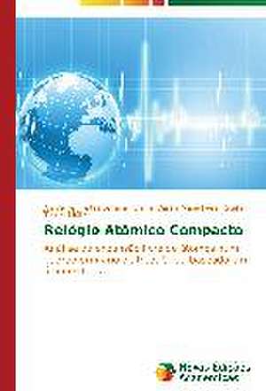 Relogio Atomico Compacto: Transformacoes E Deslimites de André de Freitas Smaira