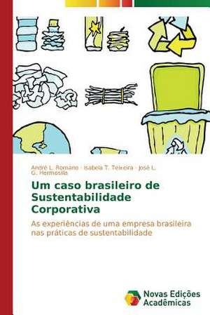 Um Caso Brasileiro de Sustentabilidade Corporativa: Formacao Literaria DOS Alunos Do Ensino Medio de André L. Romano