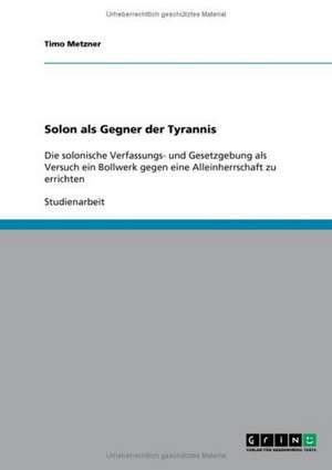 Solon als Gegner der Tyrannis de Timo Metzner