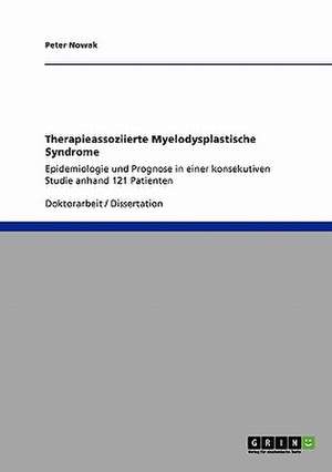 Therapieassoziierte Myelodysplastische Syndrome de Peter Nowak