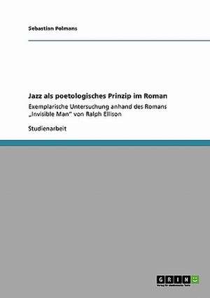 Jazz als poetologisches Prinzip im Roman de Sebastian Polmans