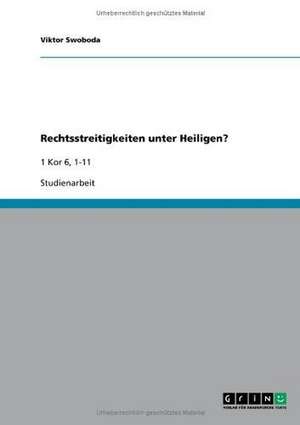 Rechtsstreitigkeiten unter Heiligen? de Viktor Swoboda