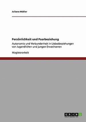 Persönlichkeit und Paarbeziehung de Juliane Müller