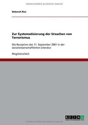 Zur Systematisierung der Ursachen von Terrorismus de Deborah Rice