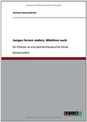 Jungen lernen anders, Mädchen auch de Stefanie Rumersdorfer