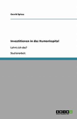 Investitionen in das Humankapital de Gerald Spiess