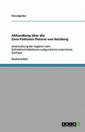 Abhandlung über die Zwei-Faktoren-Theorie von Herzberg de Timo Sperber