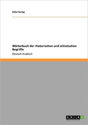 Wörterbuch der rhetorischen und stilistischen Begriffe de Hala Farrag