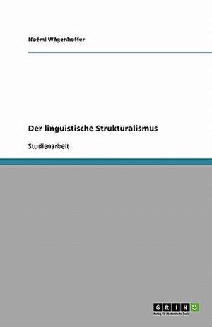 Der linguistische Strukturalismus de Noémi Wágenhoffer