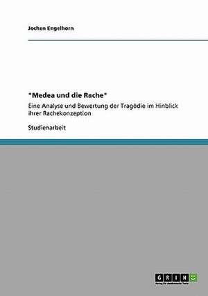 "Medea und die Rache" de Jochen Engelhorn