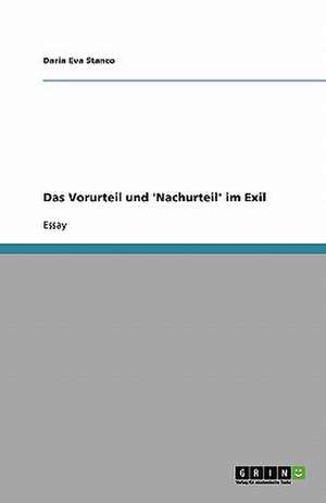 Das Vorurteil und 'Nachurteil' im Exil de Daria Eva Stanco