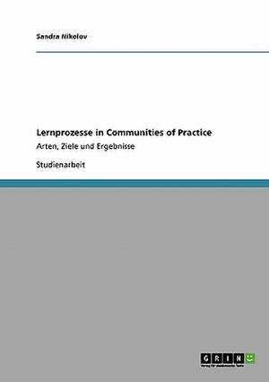 Lernprozesse in Communities of Practice de Sandra Nikolov