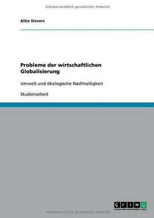 Probleme der wirtschaftlichen Globalisierung de Alice Sievers