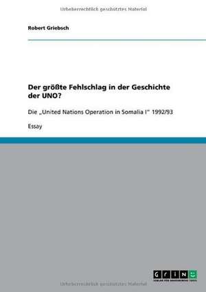 Der größte Fehlschlag in der Geschichte der UNO? de Robert Griebsch