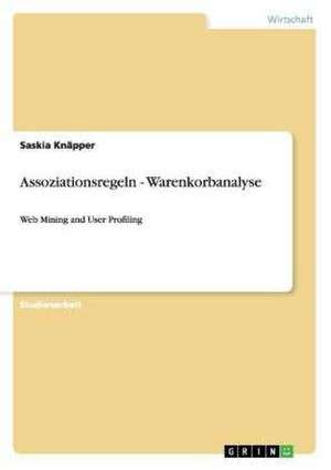 Assoziationsregeln - Warenkorbanalyse de Saskia Knäpper