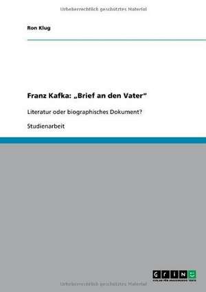 Franz Kafka: "Brief an den Vater" de Ron Klug