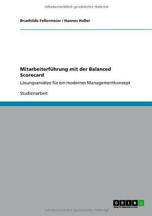 Mitarbeiterführung mit der Balanced Scorecard de Brunhilde Fellermeier