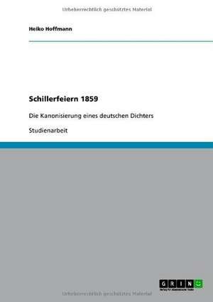 Schillerfeiern 1859 de Heiko Hoffmann