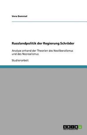 Russlandpolitik der Regierung Schröder de Vera Demmel