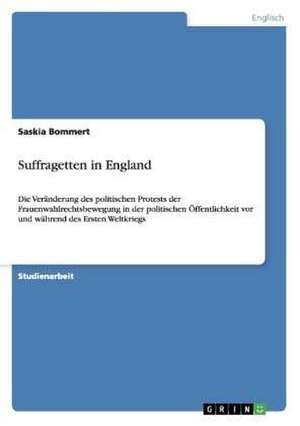 Suffragetten in England de Saskia Bommert