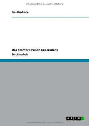 Das Stanford-Prison-Experiment de Jens Hasekamp