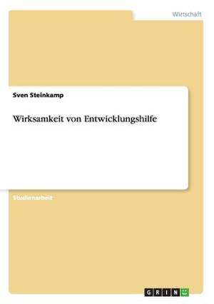 Wirksamkeit von Entwicklungshilfe de Sven Steinkamp