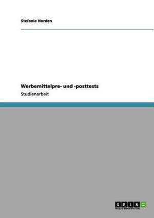 Werbemittelpre- und -posttests de Stefanie Norden