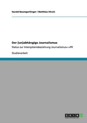 Der [un]abhängige Journalismus de Harald Baumgartlinger