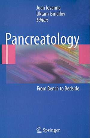 Pancreatology: From Bench to Bedside de Juan Iovanna