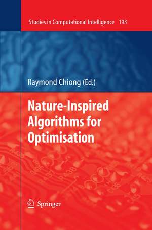 Nature-Inspired Algorithms for Optimisation de Raymond Chiong