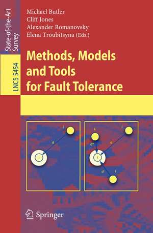 Methods, Models and Tools for Fault Tolerance de Michael Butler