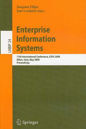 Enterprise Information Systems: 11th International Conference, ICEIS 2009, Milan, Italy, May 6-10, 2009, Proceedings de Joaquim Filipe