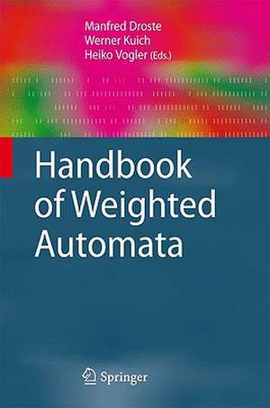 Handbook of Weighted Automata de Manfred Droste