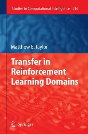 Transfer in Reinforcement Learning Domains de Matthew Taylor