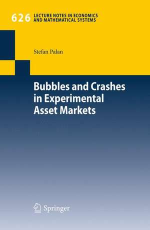 Bubbles and Crashes in Experimental Asset Markets de Stefan Palan