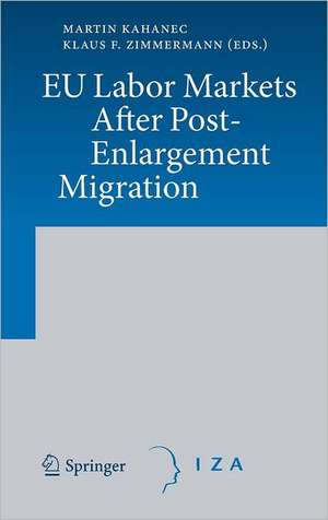 EU Labor Markets After Post-Enlargement Migration de Martin Kahanec