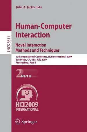 Human-Computer Interaction. Novel Interaction Methods and Techniques: 13th International Conference, HCI International 2009, San Diego, CA, USA, July 19-24, 2009, Proceedings, Part II de Julie A. Jacko