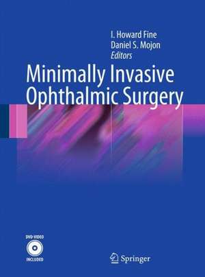 Minimally Invasive Ophthalmic Surgery de Howard Fine I